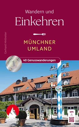 Abbildung von Hirtlreiter | Wandern und Einkehren - Münchner Umland | 1. Auflage | 2025 | beck-shop.de