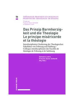 Abbildung von Loiero / Amherdt | Das Prinzip Barmherzigkeit und die Theologie / Le principe miséricorde et la théologie | 1. Auflage | 2021 | beck-shop.de