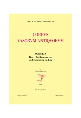 Abbildung von Jaeggi | Corpus Vasorum Antiquorum | 1. Auflage | 2021 | beck-shop.de