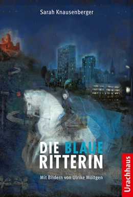 Abbildung von Knausenberger | Die Blaue Ritterin | 1. Auflage | 2021 | beck-shop.de
