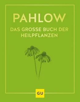 Abbildung von Pahlow | Das große Buch der Heilpflanzen | 1. Auflage | 2021 | beck-shop.de