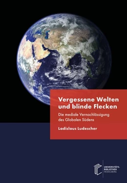 Abbildung von Ludescher | Vergessene Welten und blinde Flecken | 1. Auflage | 2020 | beck-shop.de