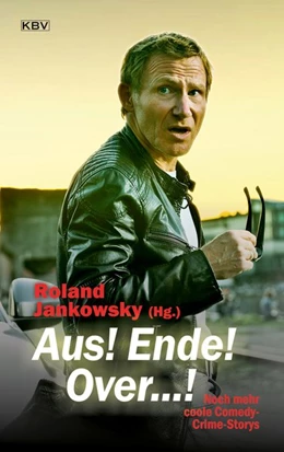 Abbildung von Jankowsky | Aus! Ende! Over...! | 1. Auflage | 2021 | beck-shop.de