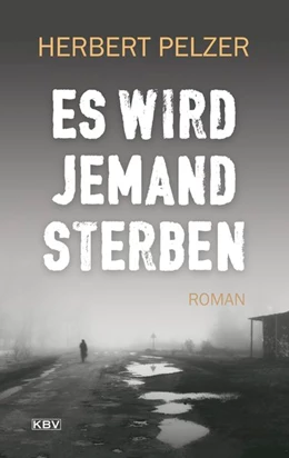 Abbildung von Pelzer | Es wird jemand sterben | 1. Auflage | 2021 | beck-shop.de