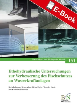 Abbildung von Ethohydraulische Untersuchungen zur Verbesserung des Fischschutzes an Wasserkraftanlagen | 1. Auflage | 2016 | beck-shop.de