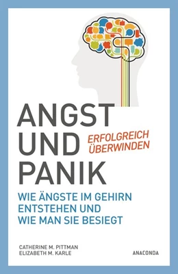 Abbildung von Pittman / Karle | Angst und Panik erfolgreich überwinden | 1. Auflage | 2020 | beck-shop.de