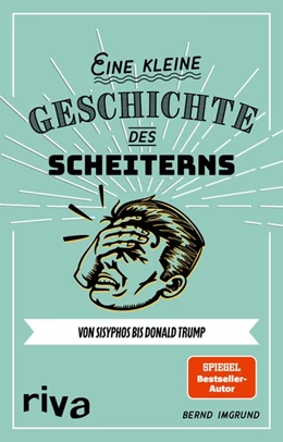 Abbildung von Imgrund | Eine kleine Geschichte des Scheiterns | 1. Auflage | 2021 | beck-shop.de