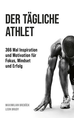 Abbildung von Breböck / Brudy | Der tägliche Athlet | 1. Auflage | 2021 | beck-shop.de