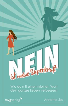 Abbildung von Lies | Nein ist meine Superkraft | 1. Auflage | 2021 | beck-shop.de