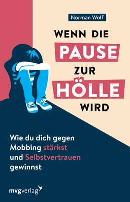 Abbildung von Wolf | Wenn die Pause zur Hölle wird | 1. Auflage | 2021 | beck-shop.de