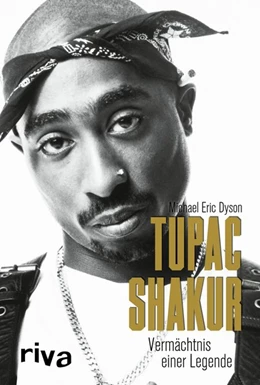 Abbildung von Dyson | Tupac Shakur | 1. Auflage | 2021 | beck-shop.de
