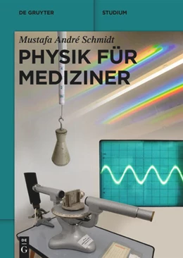 Abbildung von Schmidt | Physik für Mediziner | 1. Auflage | 2021 | beck-shop.de
