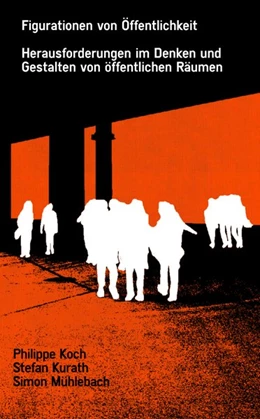 Abbildung von Mühlebach / Koch | Figuration von Öffentlichkeit | 1. Auflage | 2021 | beck-shop.de