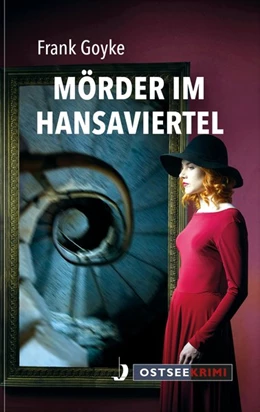 Abbildung von Goyke | Mörder im Hansaviertel | 1. Auflage | 2021 | beck-shop.de