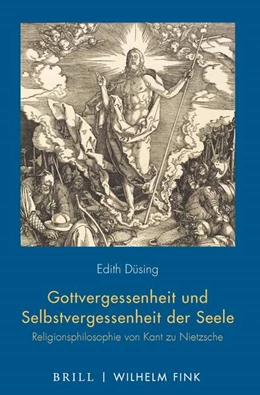 Abbildung von Düsing | Gottvergessenheit und Selbstvergessenheit der Seele | 1. Auflage | 2021 | beck-shop.de