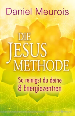 Abbildung von Meurois | Die Jesus-Methode | 1. Auflage | 2021 | beck-shop.de