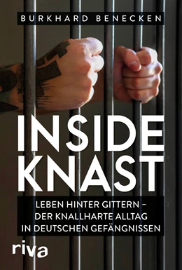 Abbildung von Benecken | Inside Knast | 1. Auflage | 2021 | beck-shop.de