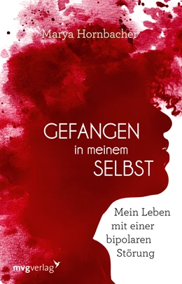 Abbildung von Hornbacher | Gefangen in meinem Selbst | 1. Auflage | 2021 | beck-shop.de