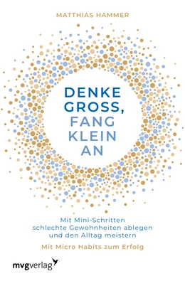 Abbildung von Hammer | Denke groß, fang klein an | 1. Auflage | 2020 | beck-shop.de