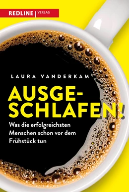 Abbildung von Vanderkam | Ausgeschlafen! | 1. Auflage | 2021 | beck-shop.de