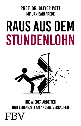 Abbildung von Pott | Raus aus dem Stundenlohn | 1. Auflage | 2021 | beck-shop.de