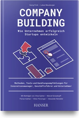 Abbildung von Eydner / Frick | Company Building - Wie Unternehmen erfolgreich Start-ups entwickeln | 1. Auflage | 2021 | beck-shop.de
