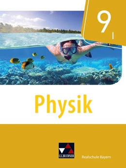 Abbildung von Axenbeck / Fritsch | Physik 9/I Schülerband Realschule Bayern | 1. Auflage | 2021 | beck-shop.de