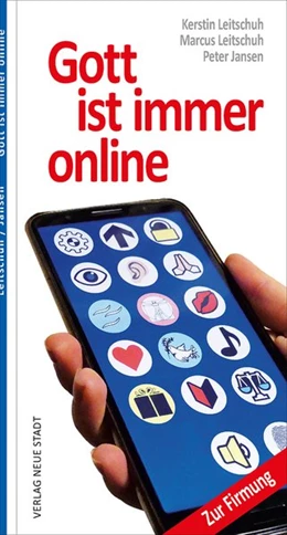 Abbildung von Leitschuh / Jansen | Gott ist immer online | 1. Auflage | 2021 | beck-shop.de