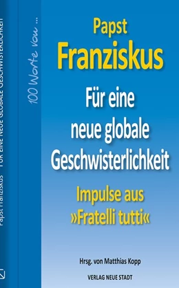 Abbildung von (Papst) / Kopp | Für eine neue globale Geschwisterlichkeit | 1. Auflage | 2021 | beck-shop.de