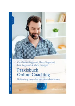 Abbildung von Besser-Siegmund / Siegmund | Praxisbuch Online-Coaching | 1. Auflage | 2021 | beck-shop.de