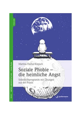 Abbildung von Fischer-Klepsch | Soziale Phobie - die heimliche Angst | 1. Auflage | 2021 | beck-shop.de