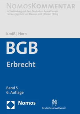 Abbildung von Kroiß / Horn (Hrsg.) | Bürgerliches Gesetzbuch: BGB, Band 5: Erbrecht
 | 6. Auflage | 2021 | beck-shop.de