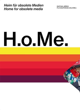 Abbildung von Dörig / Kaufmann | H.o.Me. - Heim für obsolete Medien / H.o.Me - Home for obsolete media | 1. Auflage | 2021 | beck-shop.de