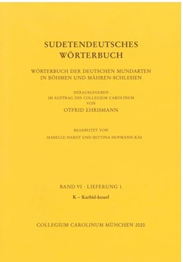 Abbildung von Ehrismann | Sudetendeutsches Wörterbuch. Wörterbuch der deutschen Mundarten in Böhmen und Mähren-Schlesien | 1. Auflage | 2020 | beck-shop.de
