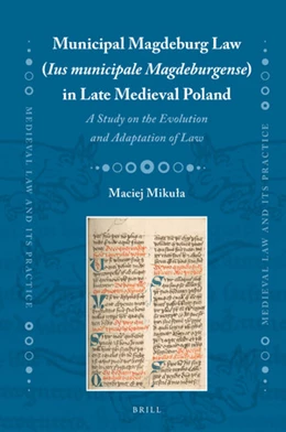 Abbildung von Mikula | Municipal Magdeburg Law (Ius municipale Magdeburgense) in Late Medieval Poland | 1. Auflage | 2021 | 30 | beck-shop.de
