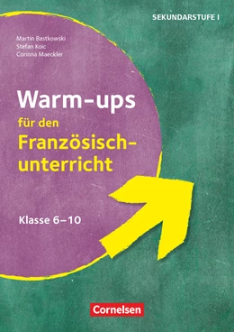 Abbildung von Bastkowski / Koic | Warm-ups - Aufwärmübungen Fremdsprachen - Französisch - Klasse 6-10 | 1. Auflage | 2021 | beck-shop.de