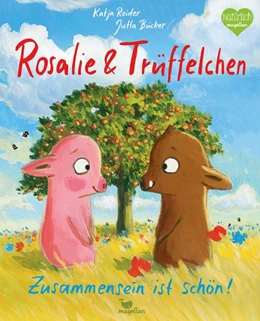 Abbildung von Reider | Rosalie & Trüffelchen - Zusammensein ist schön! | 1. Auflage | 2021 | beck-shop.de