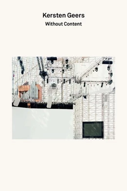 Abbildung von Puente | 2G Essays: Kersten Geers. Without Content. | 1. Auflage | 2021 | beck-shop.de