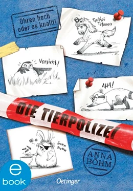 Abbildung von Böhm | Die Tierpolizei 2. Ohren hoch oder es knallt! | 1. Auflage | 2021 | beck-shop.de