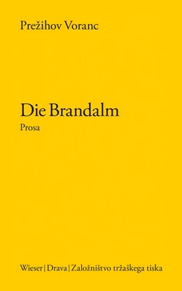 Abbildung von Voranc | Die Brandalm | 1. Auflage | 2023 | beck-shop.de