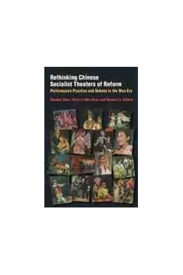 Abbildung von Rethinking Chinese Socialist Theaters of Reform | 1. Auflage | 2021 | beck-shop.de