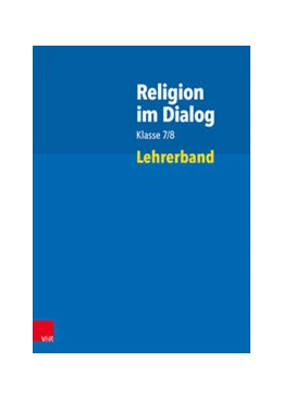 Abbildung von Bürig-Heinze / Fath | Religion im Dialog Klasse 7/8 | 1. Auflage | 2021 | beck-shop.de