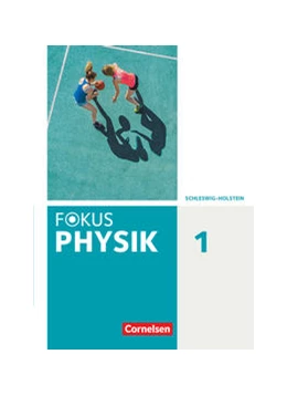 Abbildung von Fokus Physik. Band 1 - Gymnasium Schleswig Holstein - Schülerbuch | 1. Auflage | 2021 | beck-shop.de