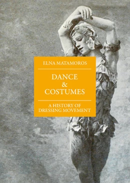 Abbildung von Matamoros | Dance and Costumes | 1. Auflage | 2021 | beck-shop.de