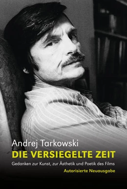 Abbildung von Tarkowski | Die versiegelte Zeit | 1. Auflage | 2021 | beck-shop.de