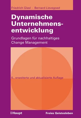 Abbildung von Glasl / Lievegoed | Dynamische Unternehmensentwicklung | 6. Auflage | 2021 | beck-shop.de