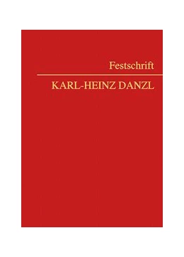 Abbildung von Huber / Neumayr | Festschrift Karl-Heinz Danzl | 1. Auflage | 2017 | beck-shop.de