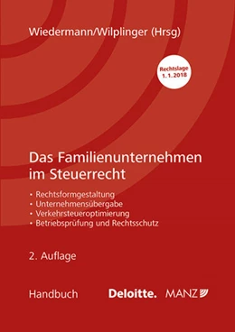 Abbildung von Wiedermann / Wilplinger | Das Familienunternehmen im Steuerrecht | 2. Auflage | 2018 | beck-shop.de