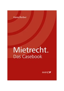 Abbildung von Kainc / Reiber | Mietrecht. Das Casebook | 1. Auflage | 2020 | beck-shop.de