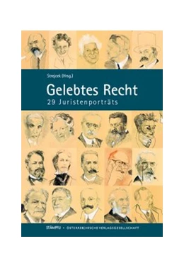 Abbildung von Strejcek / Frühwirth | Gelebtes Recht - 29 Juristenporträts Mit 20 Porträtzeichnungen von Ulli Klepalski | 1. Auflage | 2012 | beck-shop.de